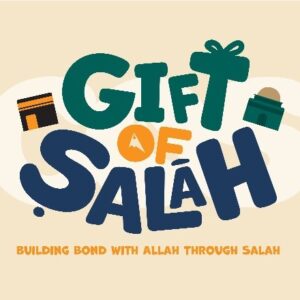 Gift of Salah Kids Edition